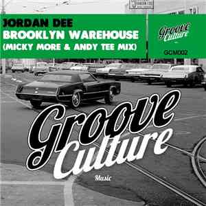 Jordan Dee - Brooklyn Warehouse (Micky More & Andy Tee Mix) mp3 download