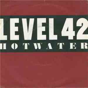 Level 42 - Hot Water download mp3