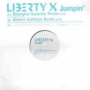 Liberty X - Jumpin' (Shanghai Surprise & Groove Collision Remixes) download mp3