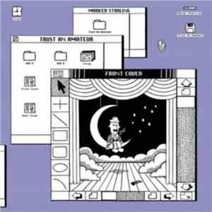 Marker Starling - Trust An Amateur download mp3