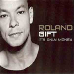 Roland Gift - It's Only Money download mp3