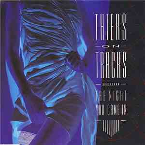 Thiers On Tracks - The Night You Came In download mp3