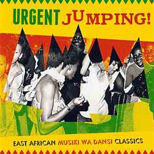 Various - Urgent Jumping! East African Musiki Wa Dansi Classics download mp3