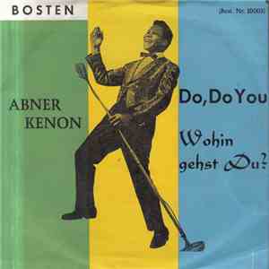 Abner Kenon - Do, Do You download mp3
