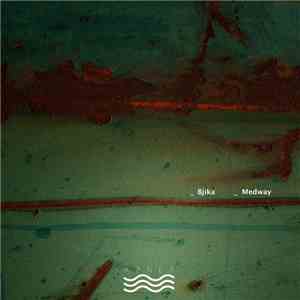 Bjika - Medway download mp3