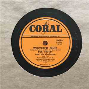 Bob Crosby And His Orchestra - Wolverine Blues / Little Rock Getaway download mp3