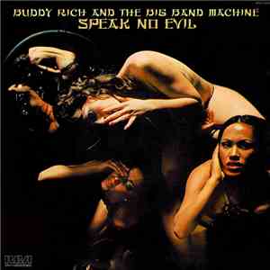 Buddy Rich And The Big Band Machine - Speak No Evil download mp3