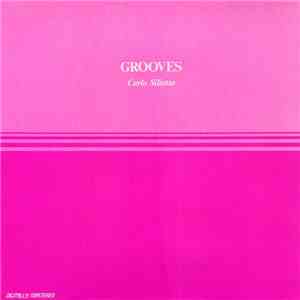 Carlo Siliotto - Grooves download mp3