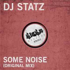 DJ Statz - Some Noise download mp3