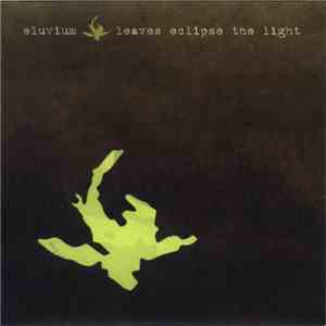 Eluvium - Leaves Eclipse The Light download mp3