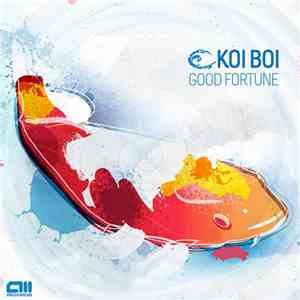 Koi Boi - Good Fortune download mp3