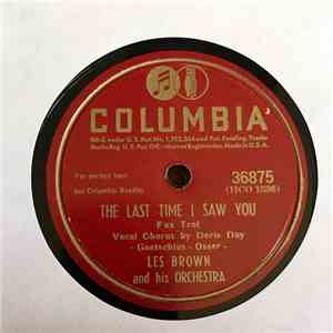 Les Brown And His Orchestra - The Last Time I Saw You / Aren't You Glad You're You download mp3