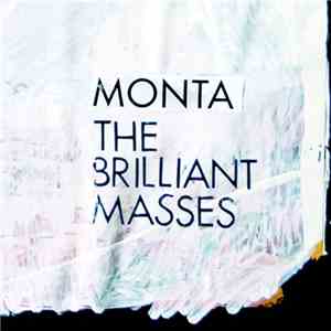 Monta  - The Brilliant Masses download mp3