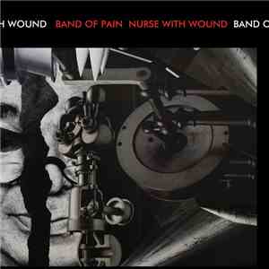 Nurse With Wound / Band Of Pain - Noinge / Gloakid With Phendrabites download mp3