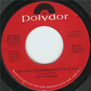 Pete Warner - I Just Want To Spend My Life With You download mp3