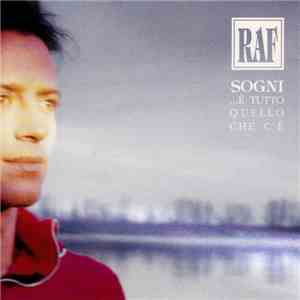 RAF  - Sogni ...É Tutto Quello Che C’É download mp3