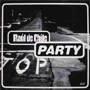 Raúl de Chile - Party download mp3