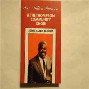 Reverend Milton Brunson And The Thompson Community Singers - Jesus Is Just Alright mp3 download