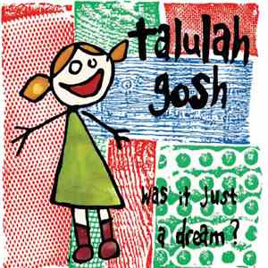 Talulah Gosh - Was It Just A Dream ? / Live At The Old Fire Station 23/10/87 download mp3