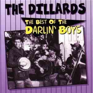 The Dillards - The Best Of The Darlin' Boys download mp3