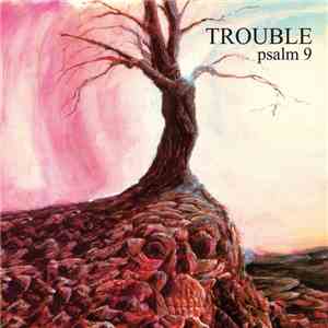 Trouble  - psalm 9 download mp3