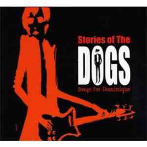 Various - Stories Of The Dogs (Songs For Dominique) download mp3