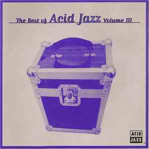 Various - The Best Of Acid Jazz Vol. 3 download mp3