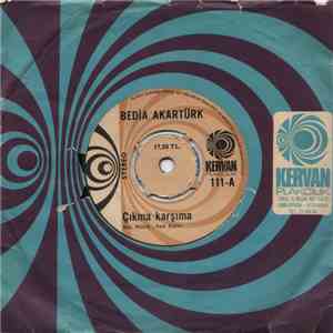 Bedia Akartürk - Çıkma Karşıma / Zühtü download mp3