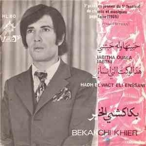 Bekakchi Khier - Habitha Ouala Habetni mp3 download