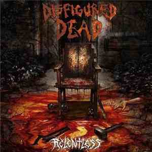 Disfigured Dead - Relentless download mp3