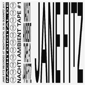 Jane Fitz - Nachti Ambient Tape #1 mp3 download