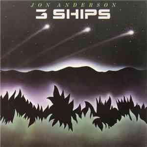 Jon Anderson - 3 Ships download mp3