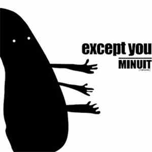 Minuit - Except You download mp3