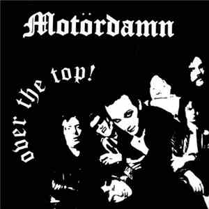 Motördamn - Over The Top! download mp3