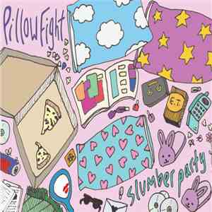 Pillow Fight  - Slumber Party download mp3