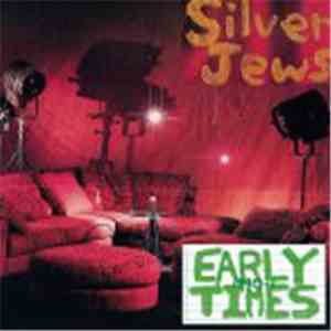 Silver Jews - Early Times mp3 download