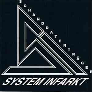 System Infarkt - Schanddatenträger download mp3