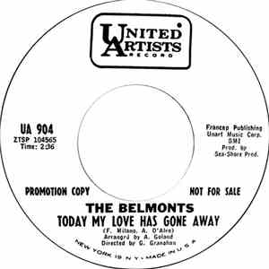 The Belmonts - Today My Love Has Gone Away download mp3