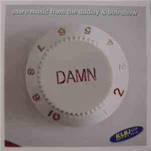 Various - Dudley & Bob Show - Damn It's 2 Early download mp3