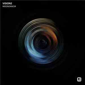 Vision2 - Moondancer EP download mp3