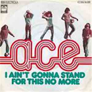 Ace  - I Ain't Gonna Stand For This No More download mp3