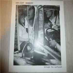 Daylight Robbery - Through The Confusion download mp3
