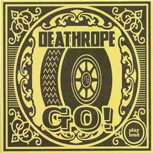 Deathrope - Go! download mp3