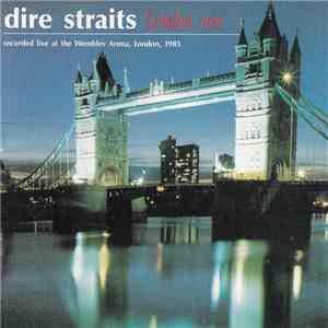 Dire Straits - London 1985 download mp3