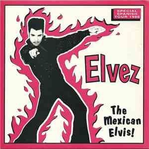 El Vez - The Mexican Elvis! download mp3