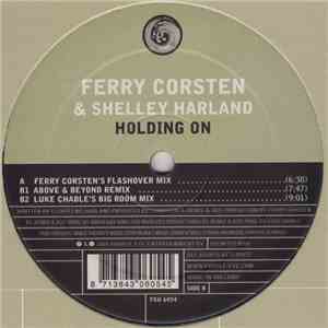 Ferry Corsten & Shelley Harland - Holding On download mp3