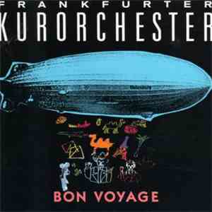 Frankfurter Kurorchester - Bon Voyage download mp3