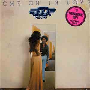 Jay Dee  - Come On In Love download mp3