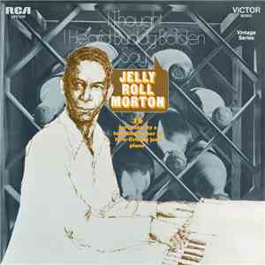 Jelly Roll Morton - I Thought I Heard Buddy Bolden Say download mp3