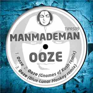 ManMadeMan - Ooze download mp3
